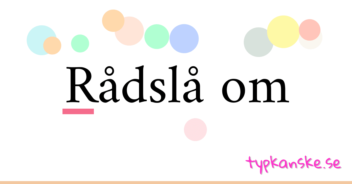 Rådslå om synonymer korsord betyder förklaring och användning