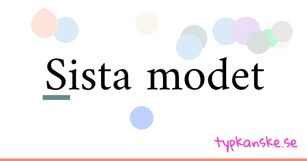 Sista modet synonymer korsord betyder förklaring och användning
