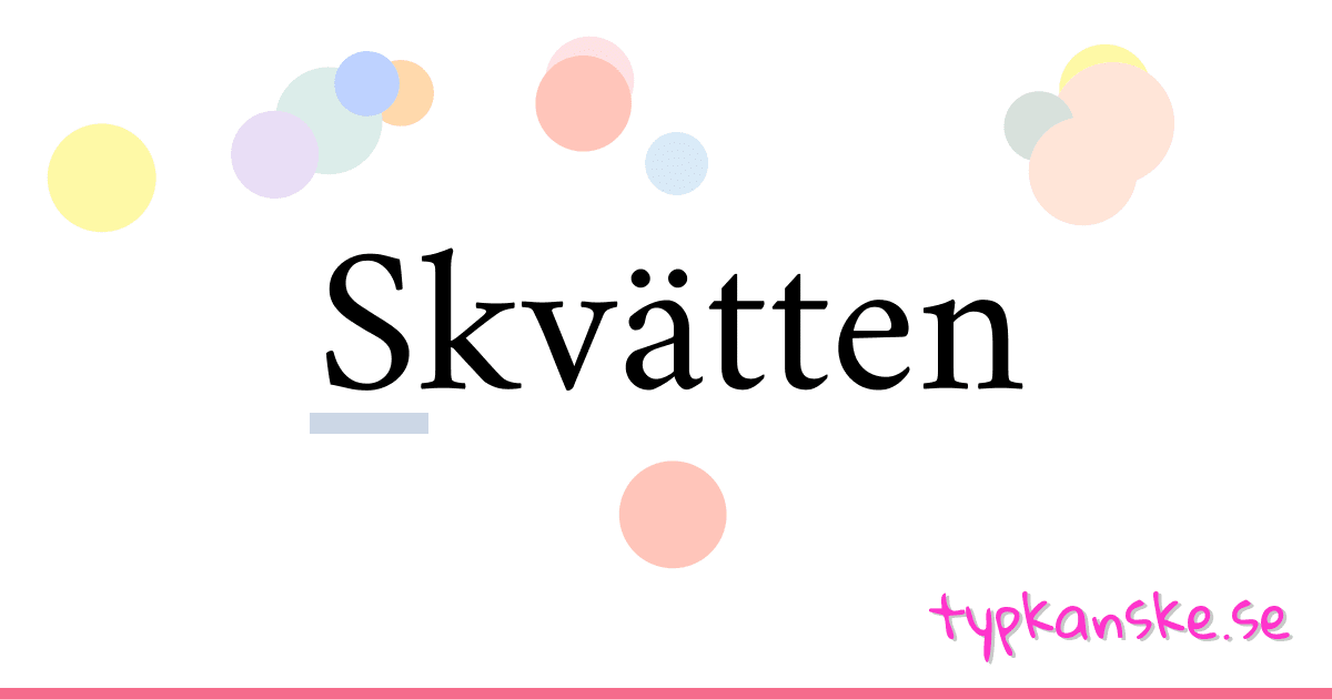 Skvätten synonymer korsord betyder förklaring och användning