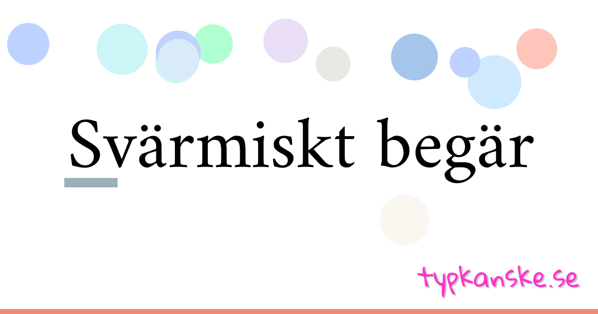 Svärmiskt begär synonymer korsord betyder förklaring och användning