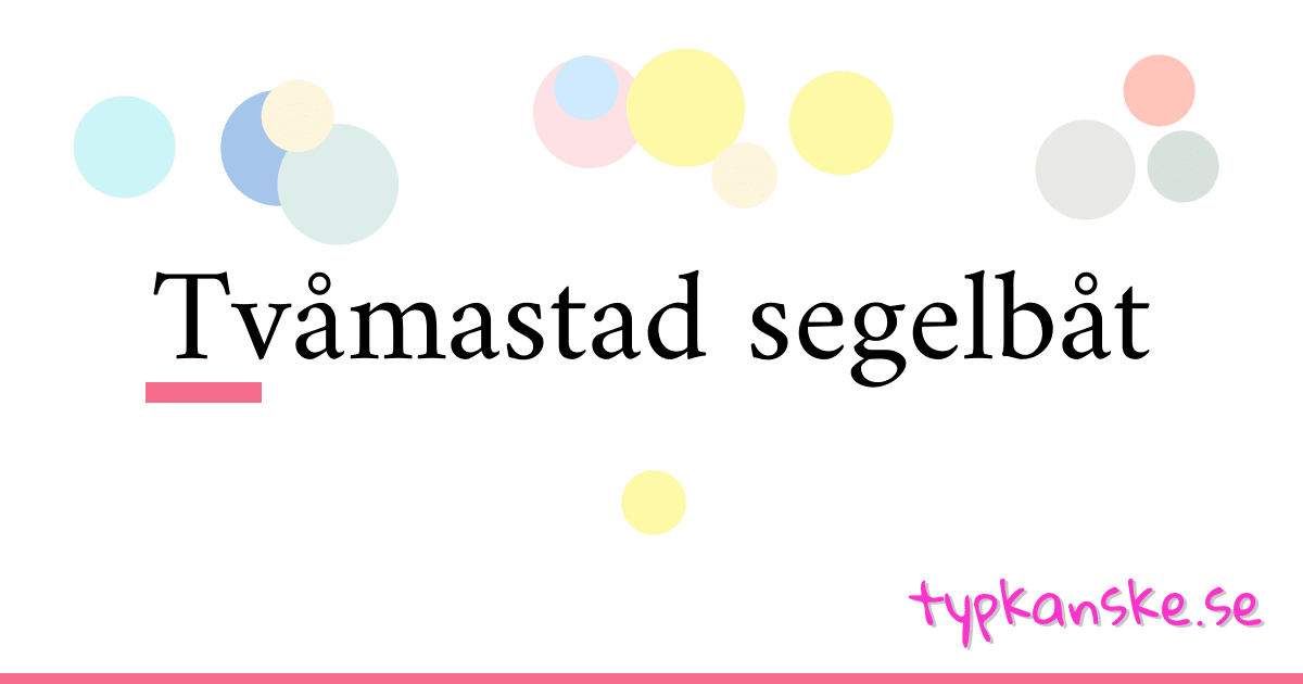 Tvåmastad segelbåt synonymer korsord betyder förklaring och användning