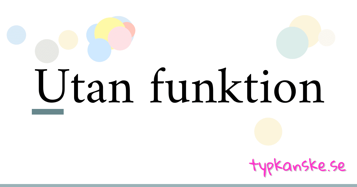 Utan funktion synonymer korsord betyder förklaring och användning