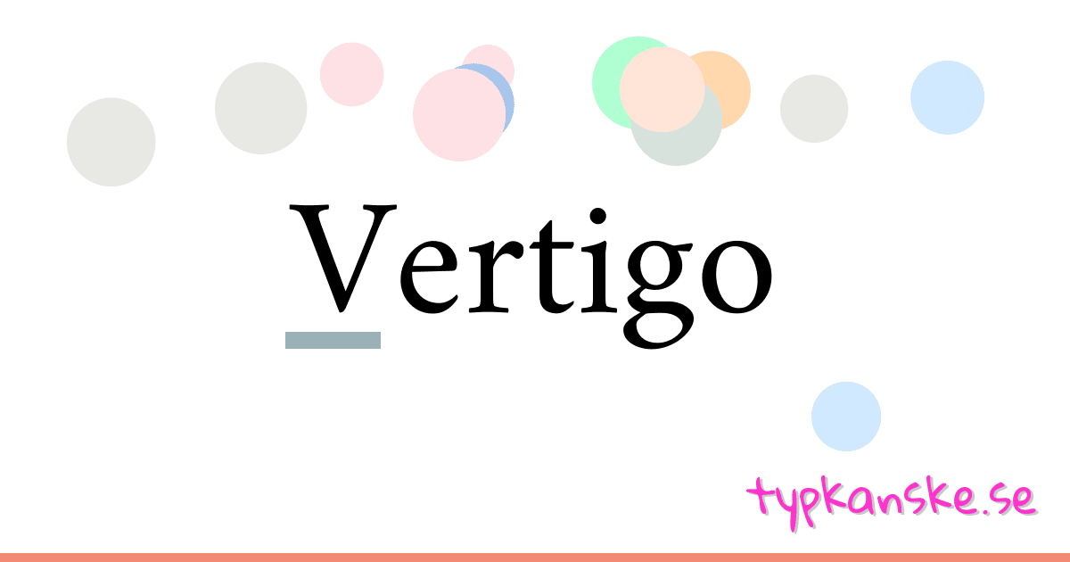 Vertigo synonymer korsord betyder förklaring och användning