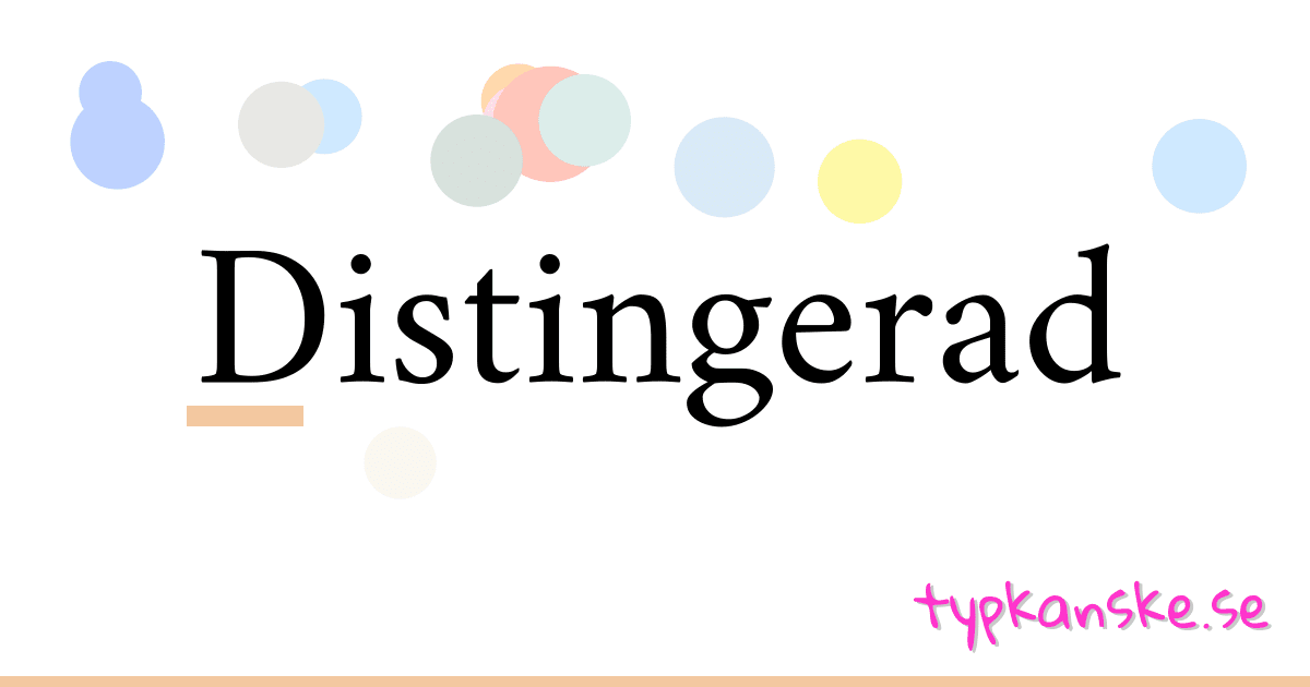 Distingerad synonymer korsord betyder förklaring och användning