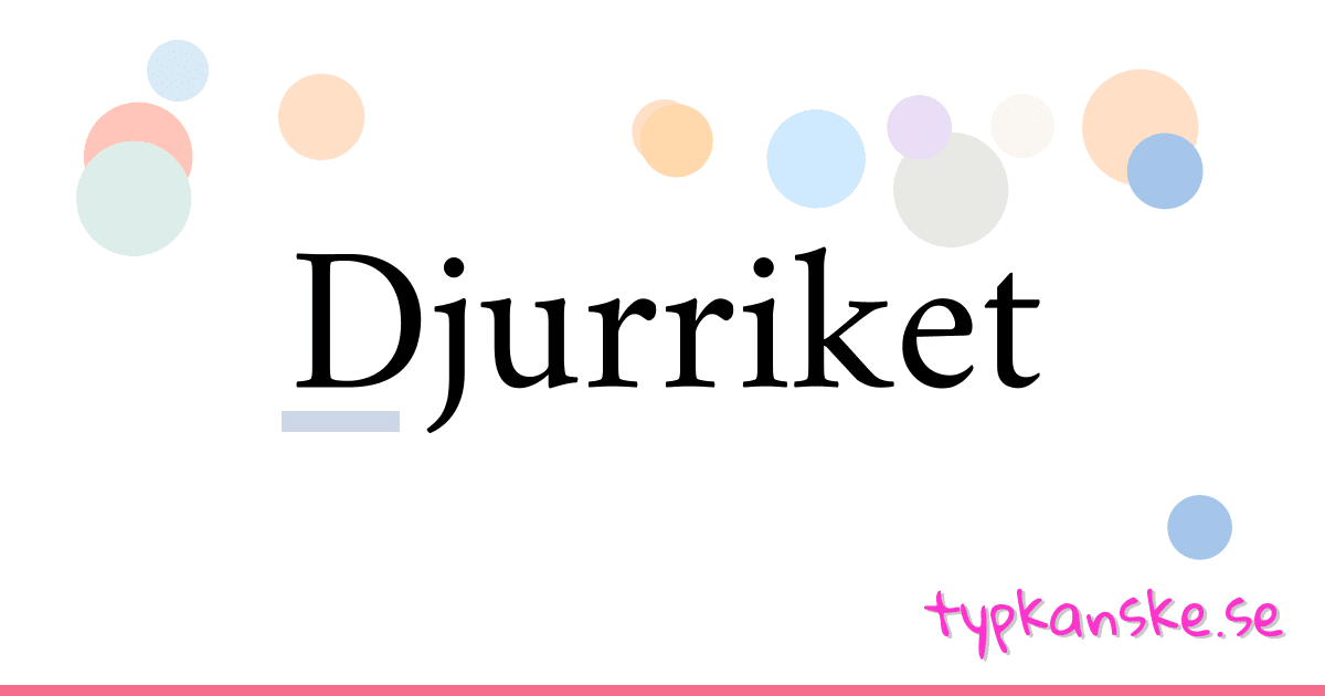 Djurriket synonymer korsord betyder förklaring och användning