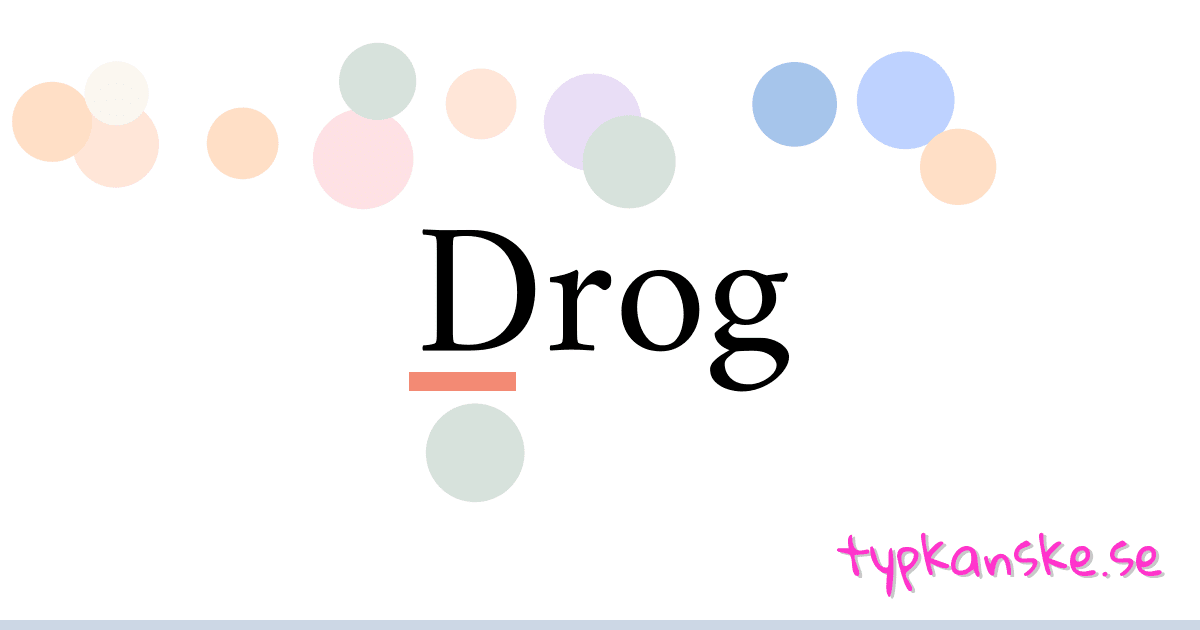 Drog synonymer korsord betyder förklaring och användning