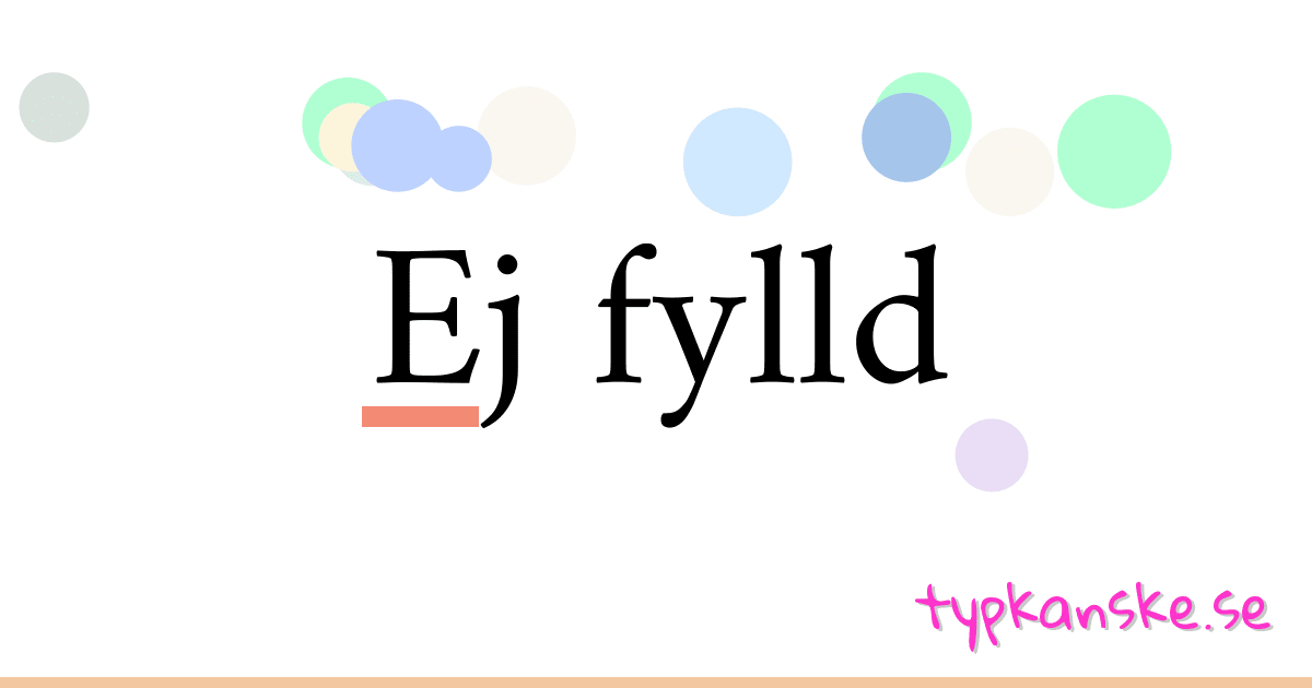 Ej fylld synonymer korsord betyder förklaring och användning