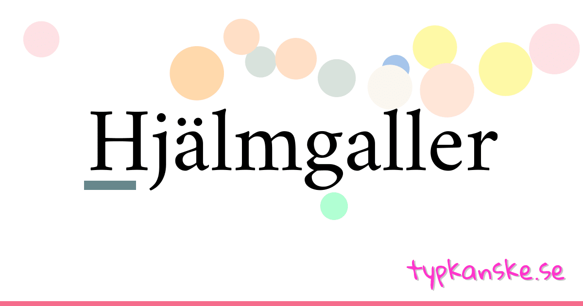 Hjälmgaller synonymer korsord betyder förklaring och användning