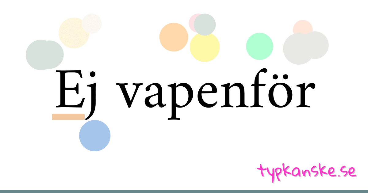 Ej vapenför synonymer korsord betyder förklaring och användning