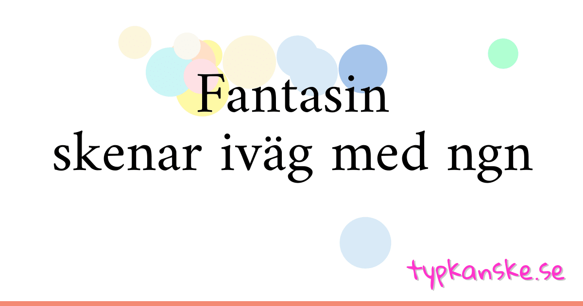 Fantasin skenar iväg med ngn synonymer korsord betyder förklaring och användning