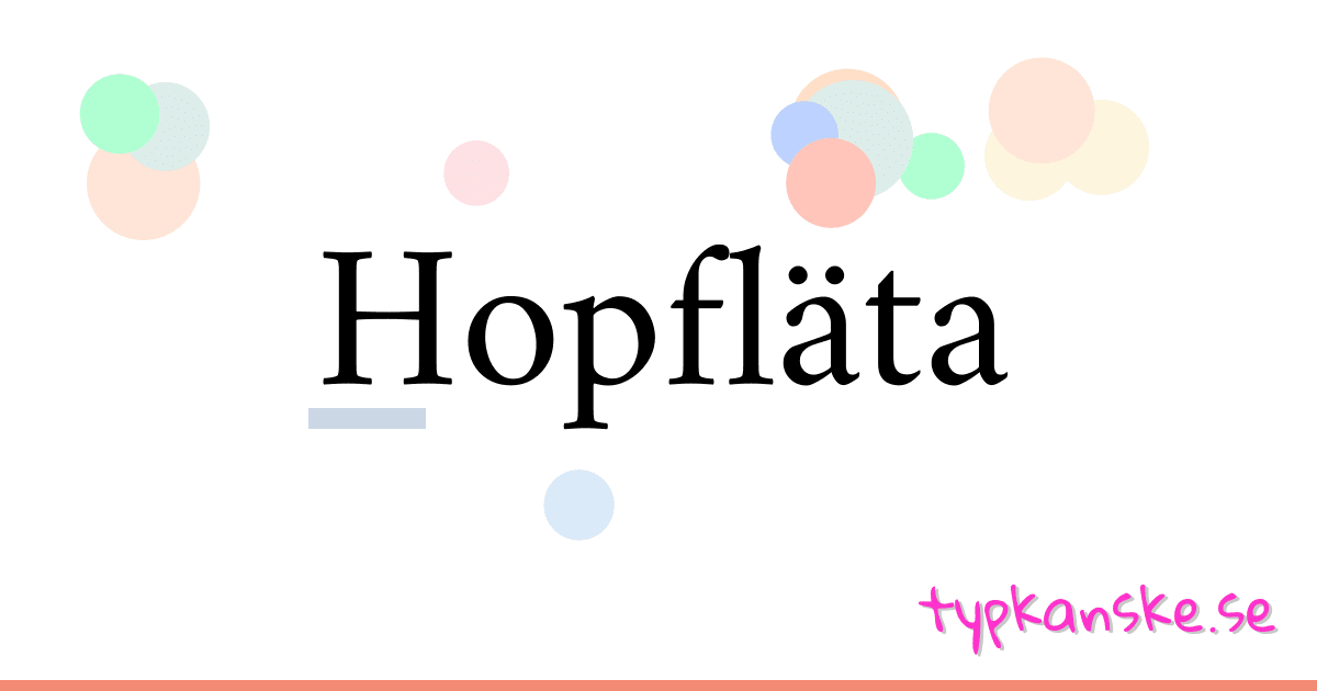 Hopfläta synonymer korsord betyder förklaring och användning