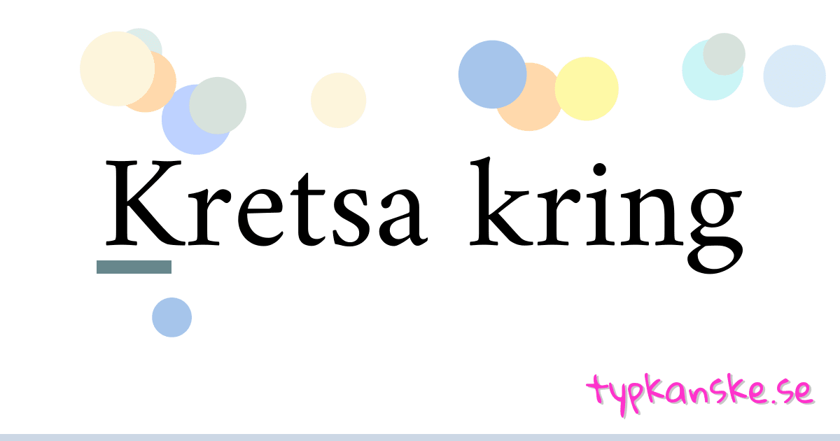 Kretsa kring synonymer korsord betyder förklaring och användning