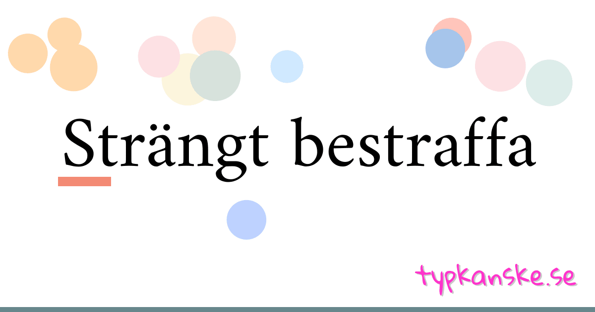 Strängt bestraffa synonymer korsord betyder förklaring och användning