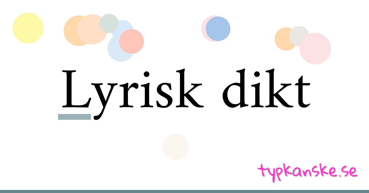 Lyrisk dikt synonymer korsord betyder förklaring och användning