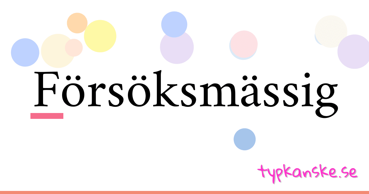 Försöksmässig synonymer korsord betyder förklaring och användning