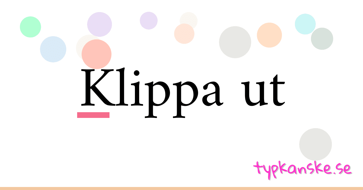 Klippa ut synonymer korsord betyder förklaring och användning