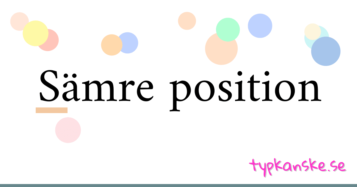 Sämre position synonymer korsord betyder förklaring och användning