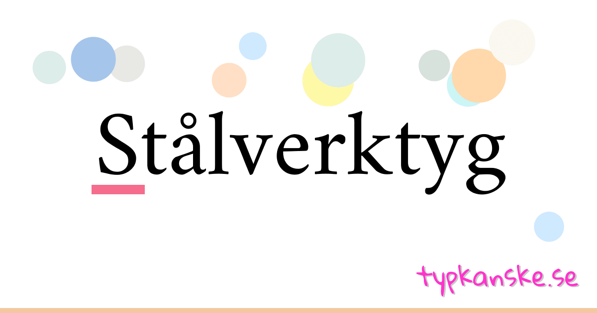 Stålverktyg synonymer korsord betyder förklaring och användning