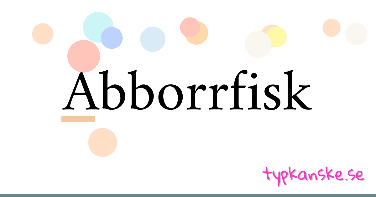 Abborrfisk synonymer korsord betyder förklaring och användning