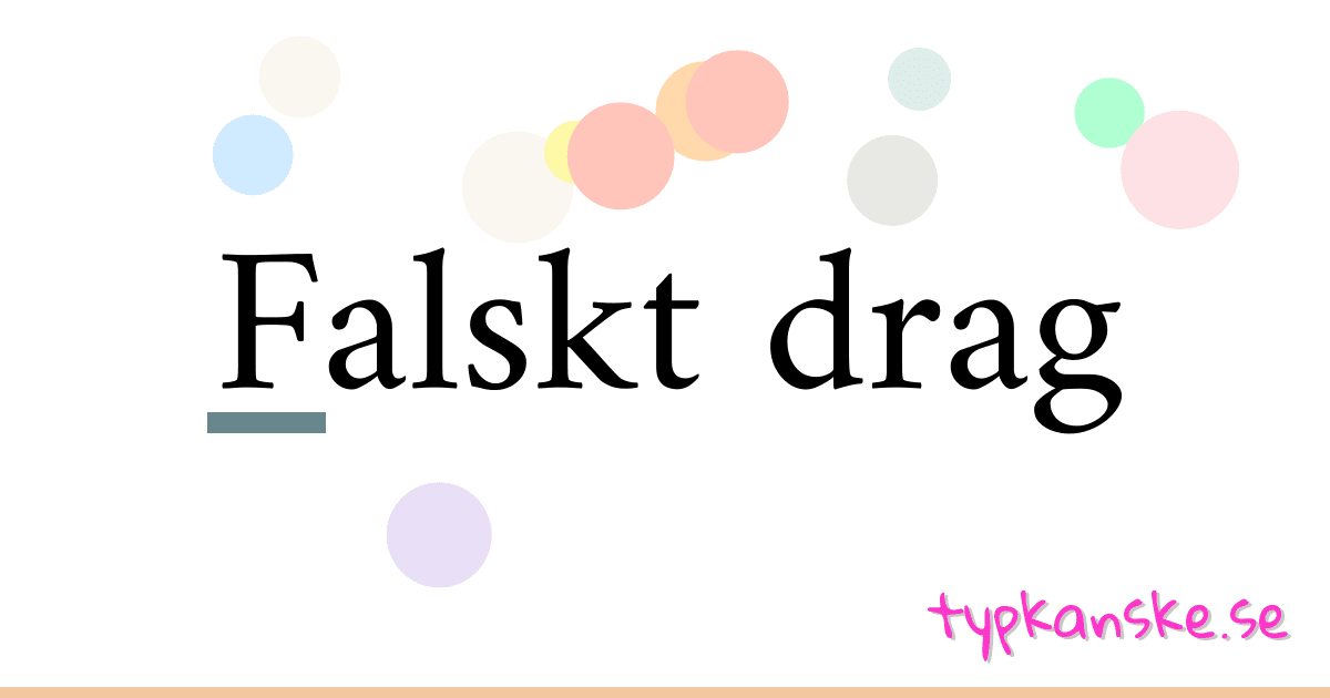 Falskt drag synonymer korsord betyder förklaring och användning