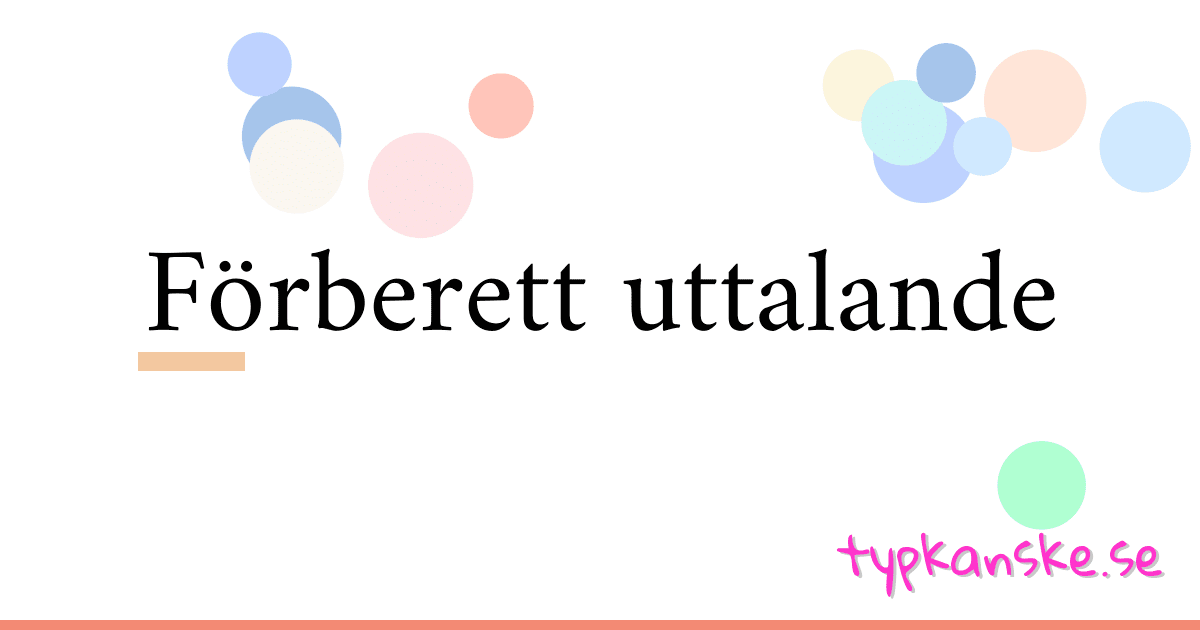 Förberett uttalande synonymer korsord betyder förklaring och användning