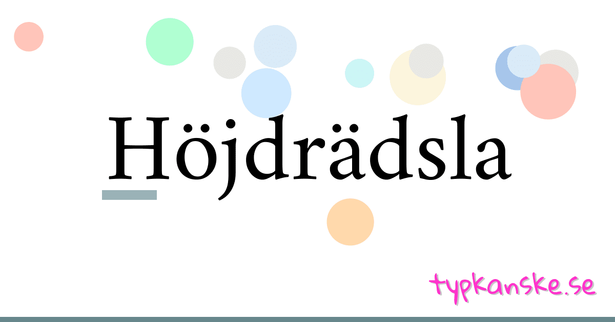 Höjdrädsla synonymer korsord betyder förklaring och användning
