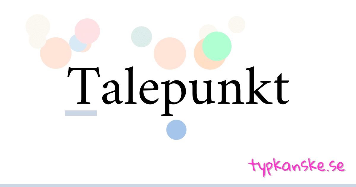 Talepunkt synonymer korsord betyder förklaring och användning