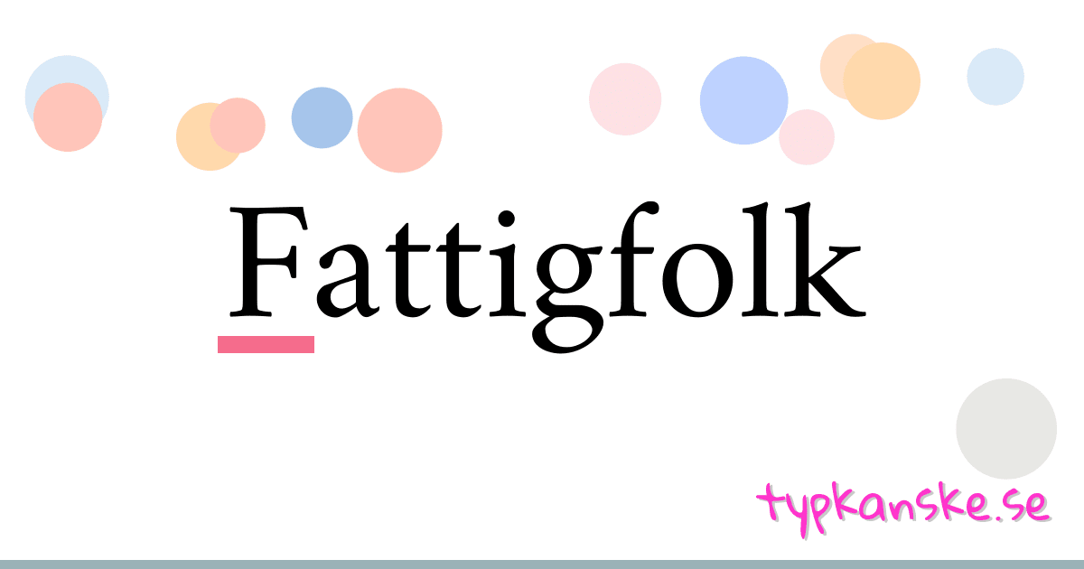 Fattigfolk synonymer korsord betyder förklaring och användning