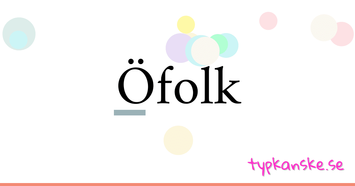 Öfolk synonymer korsord betyder förklaring och användning