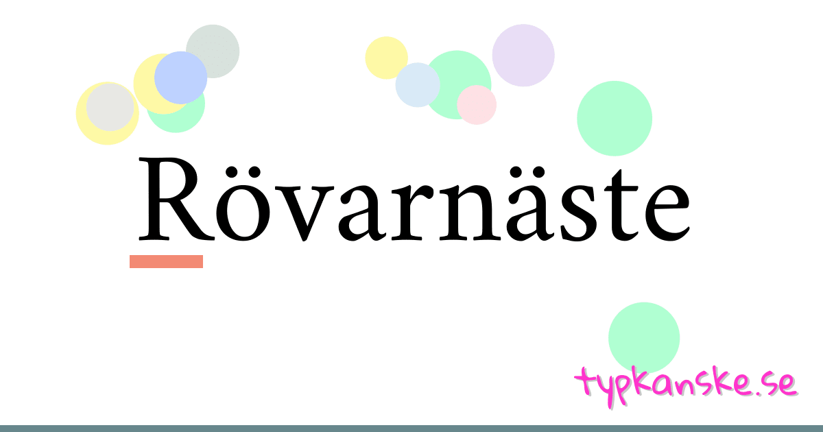 Rövarnäste synonymer korsord betyder förklaring och användning