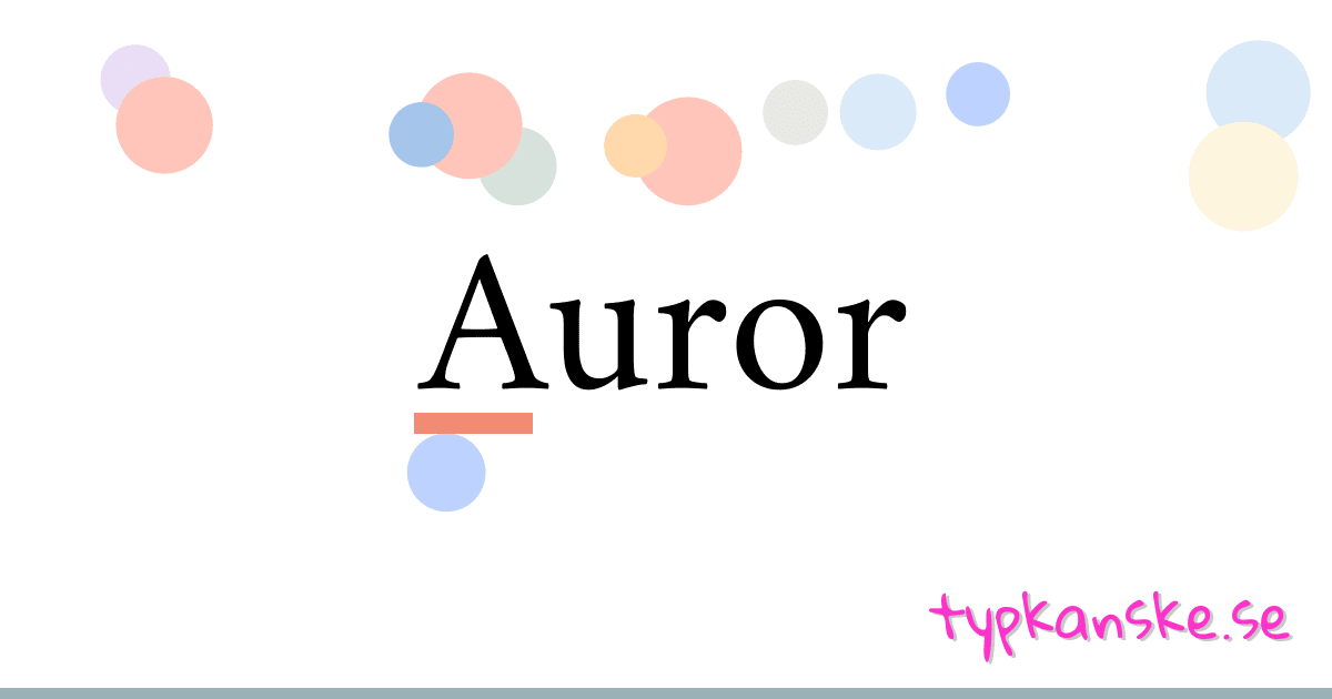 Auror synonymer korsord betyder förklaring och användning