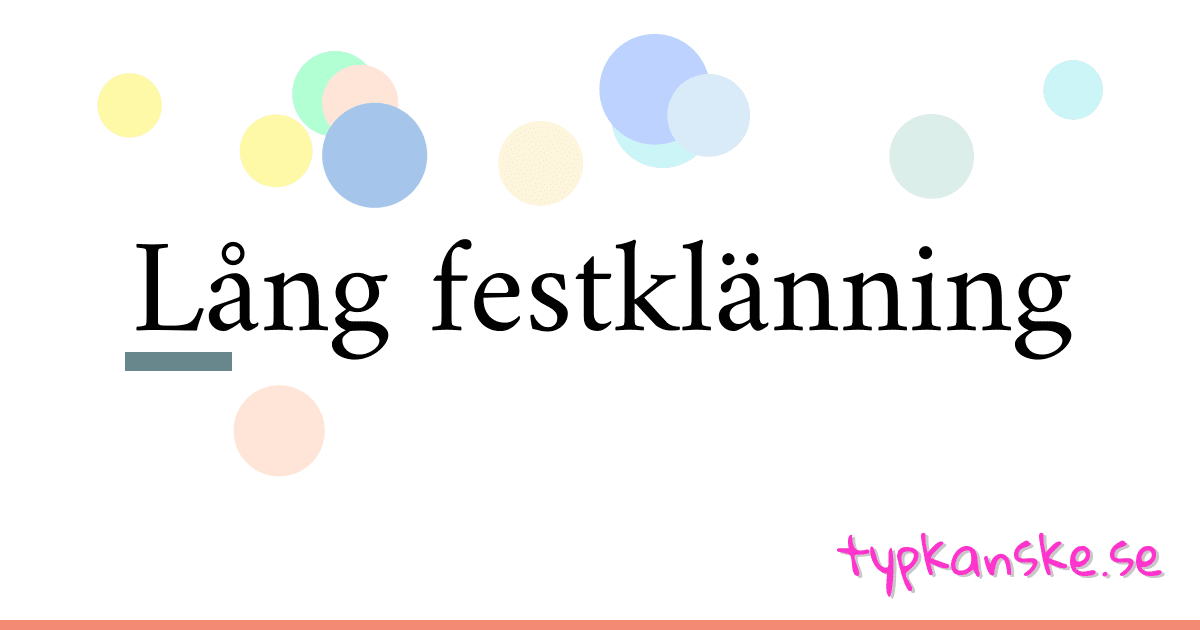 Lång festklänning synonymer korsord betyder förklaring och användning