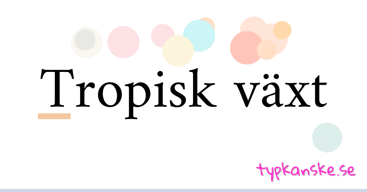 Tropisk växt synonymer korsord betyder förklaring och användning