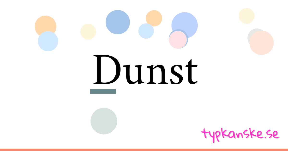Dunst synonymer korsord betyder förklaring och användning