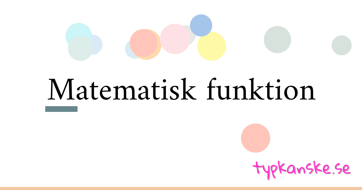 Matematisk funktion synonymer korsord betyder förklaring och användning