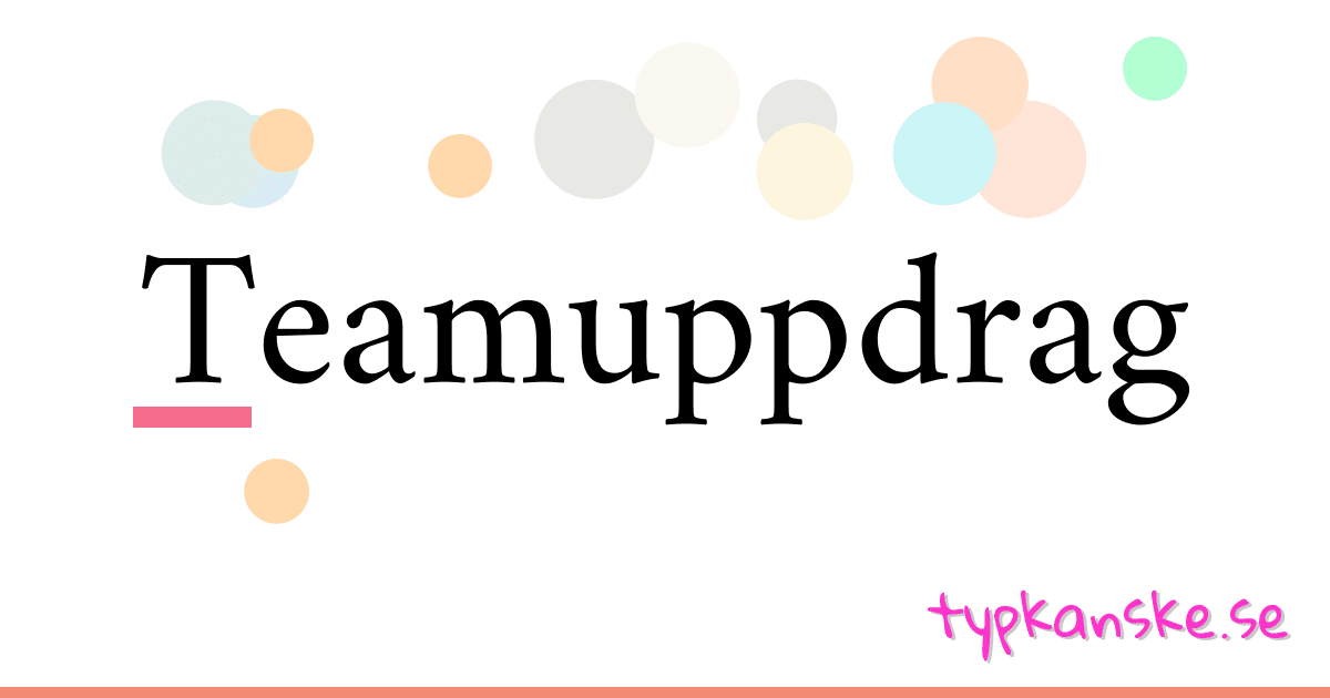 Teamuppdrag synonymer korsord betyder förklaring och användning