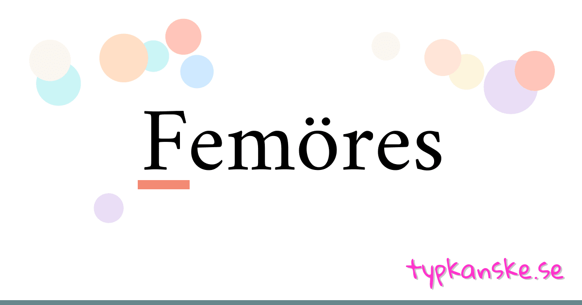 Femöres synonymer korsord betyder förklaring och användning