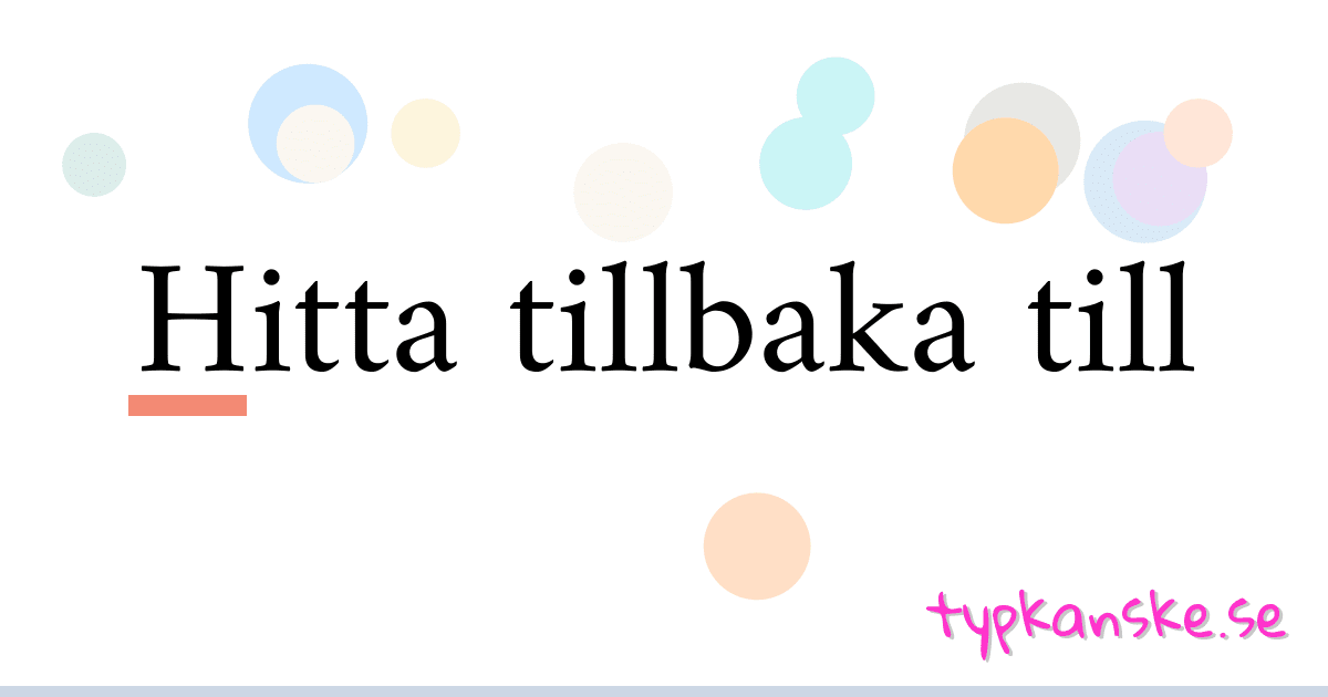 Hitta tillbaka till synonymer korsord betyder förklaring och användning