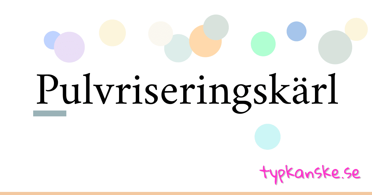 Pulvriseringskärl synonymer korsord betyder förklaring och användning