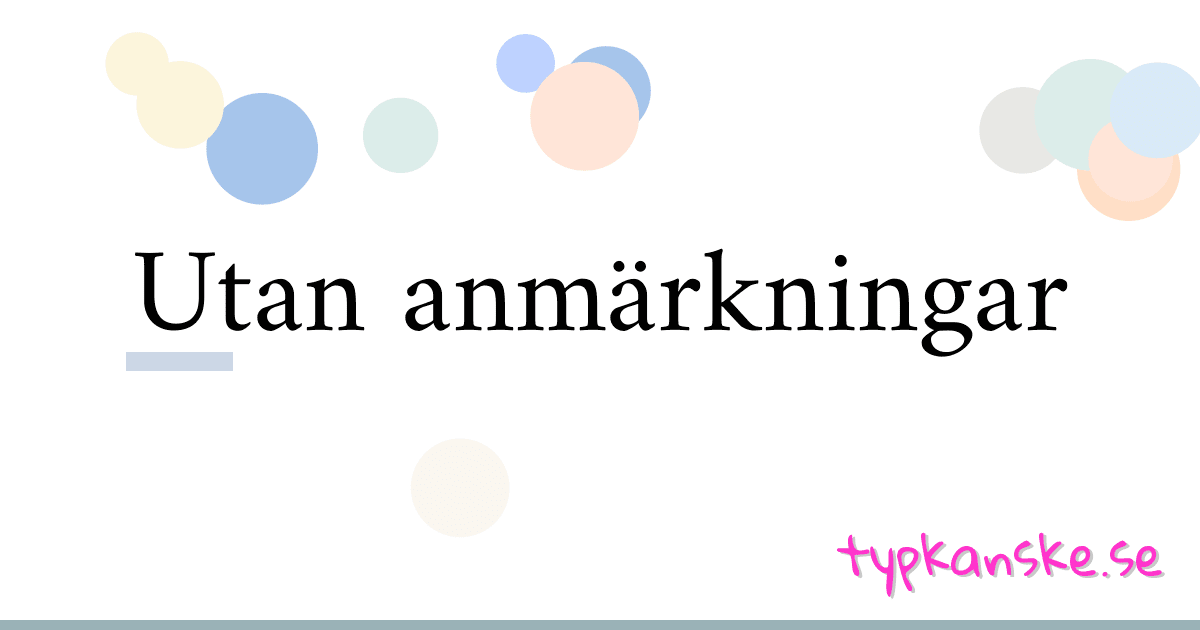 Utan anmärkningar synonymer korsord betyder förklaring och användning