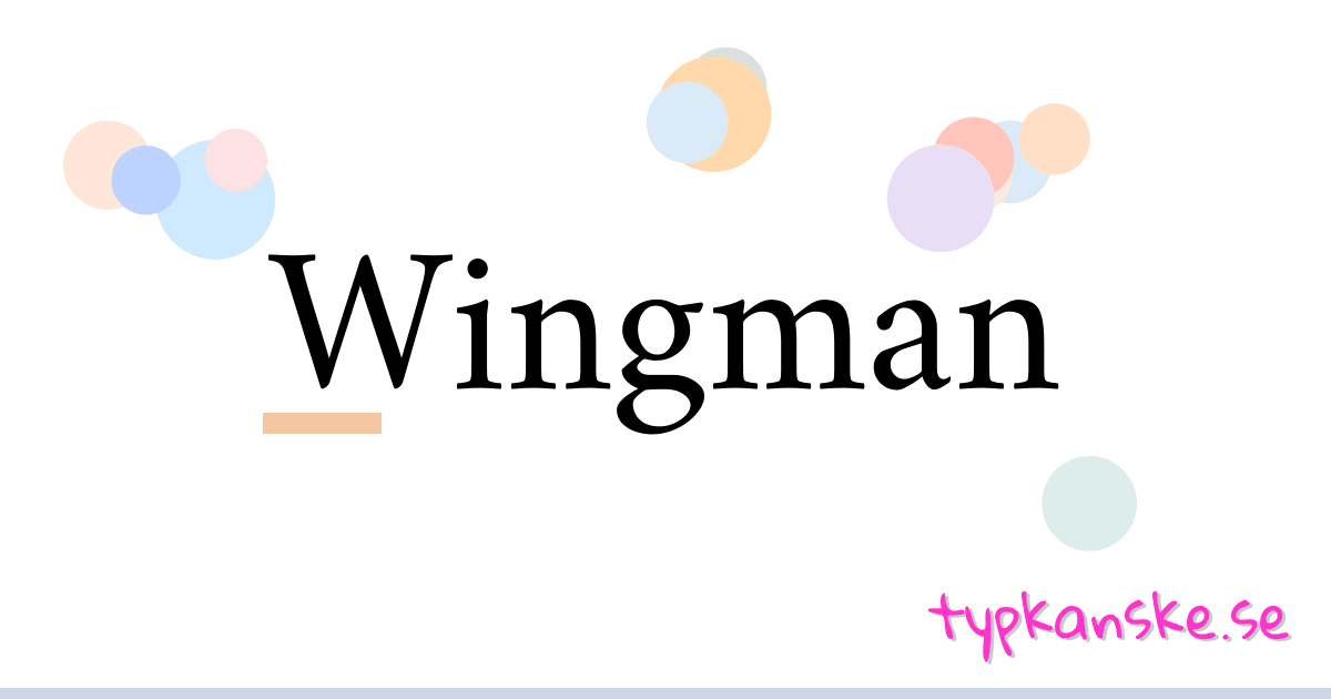 Wingman synonymer korsord betyder förklaring och användning