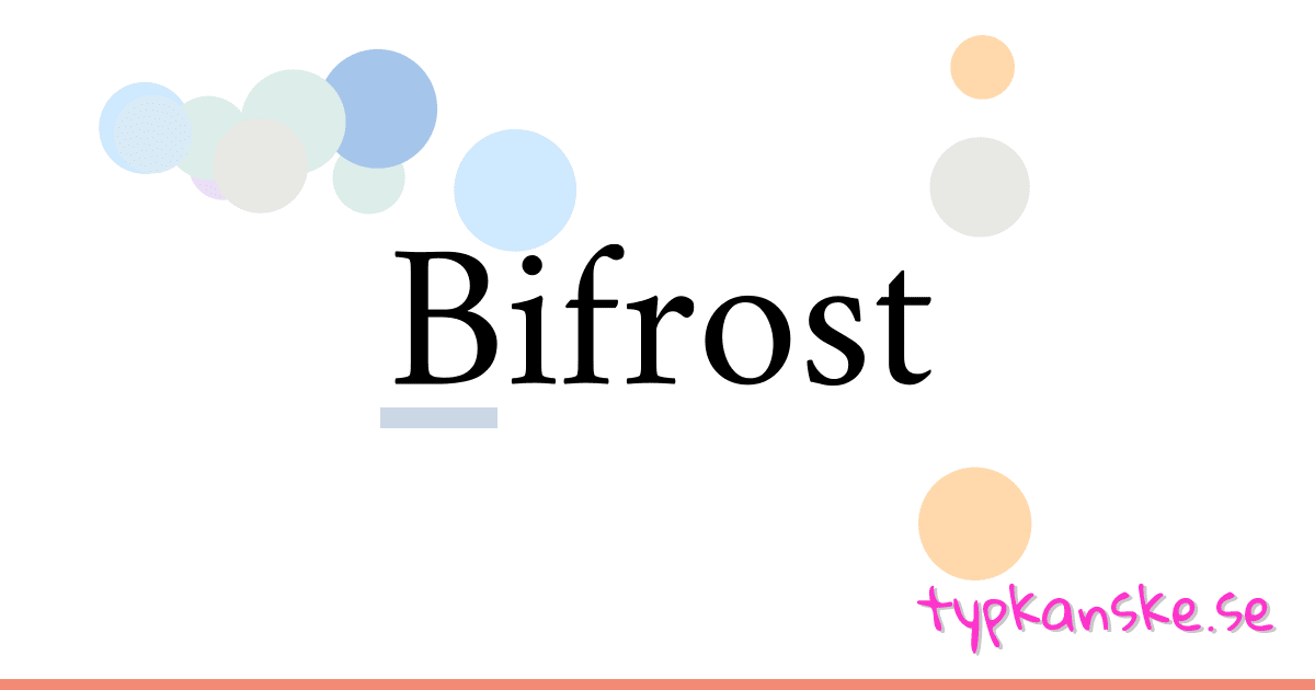 Bifrost synonymer korsord betyder förklaring och användning