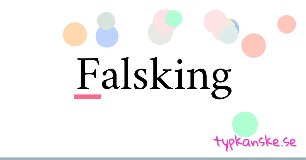 Falsking synonymer korsord betyder förklaring och användning