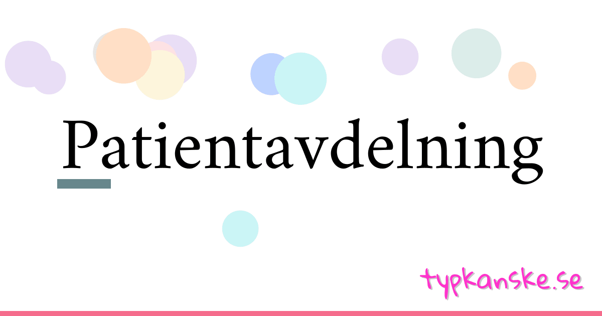 Patientavdelning synonymer korsord betyder förklaring och användning