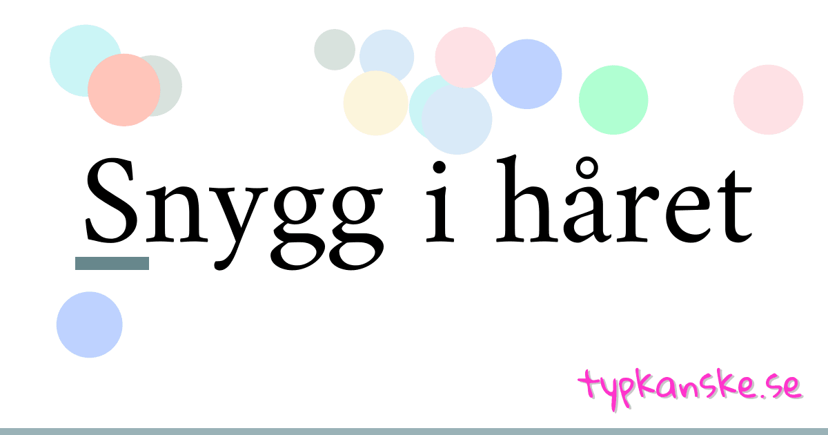 Snygg i håret synonymer korsord betyder förklaring och användning