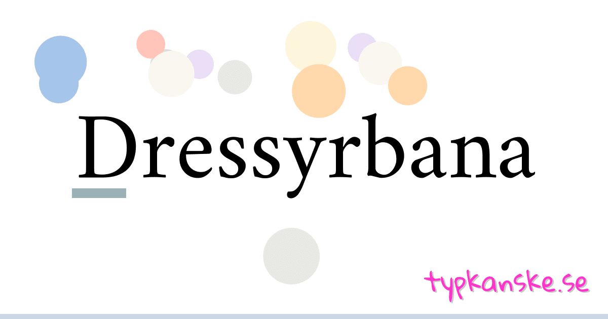 Dressyrbana synonymer korsord betyder förklaring och användning