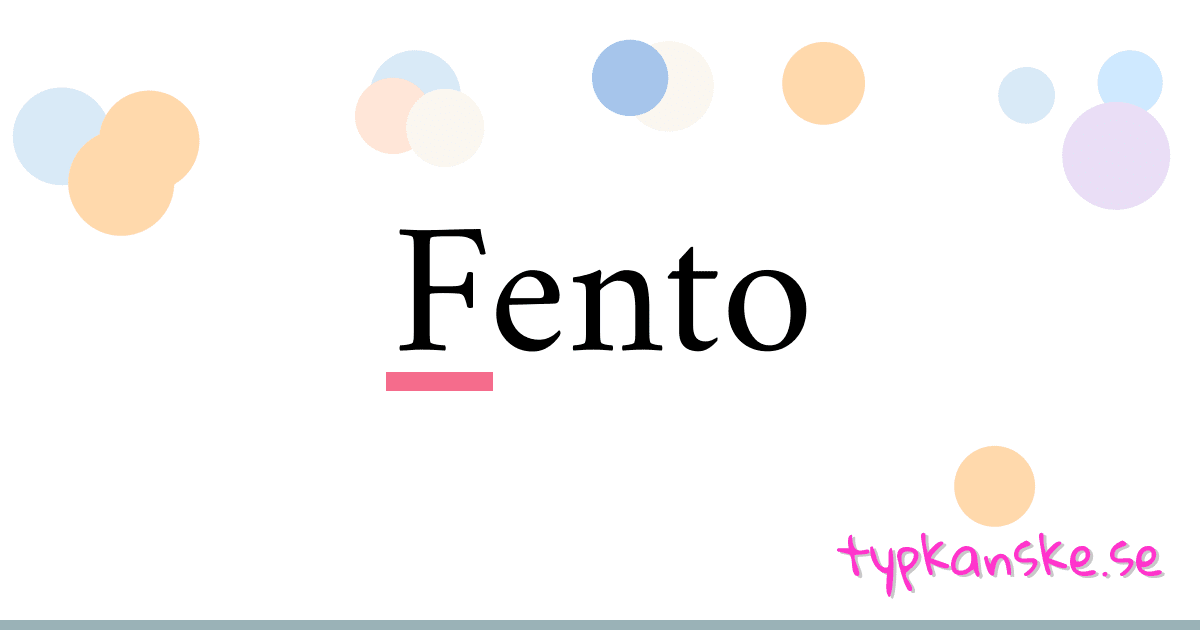Fento synonymer korsord betyder förklaring och användning