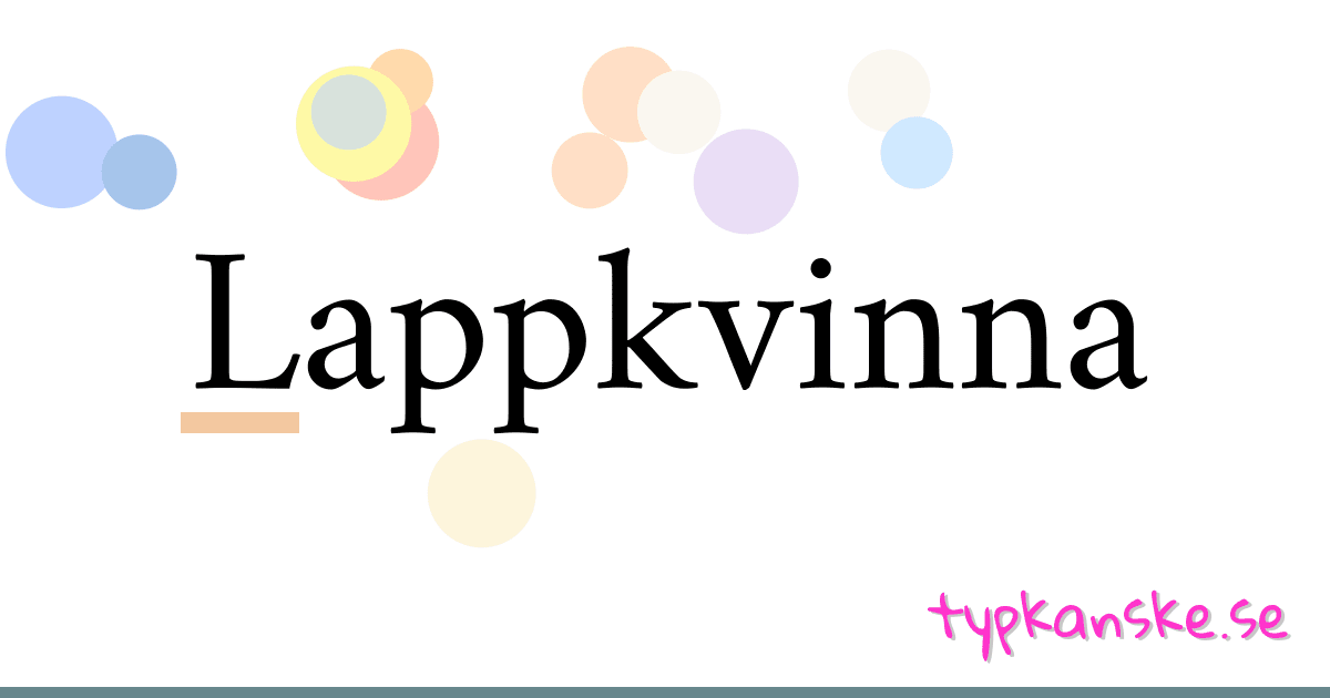 Lappkvinna synonymer korsord betyder förklaring och användning
