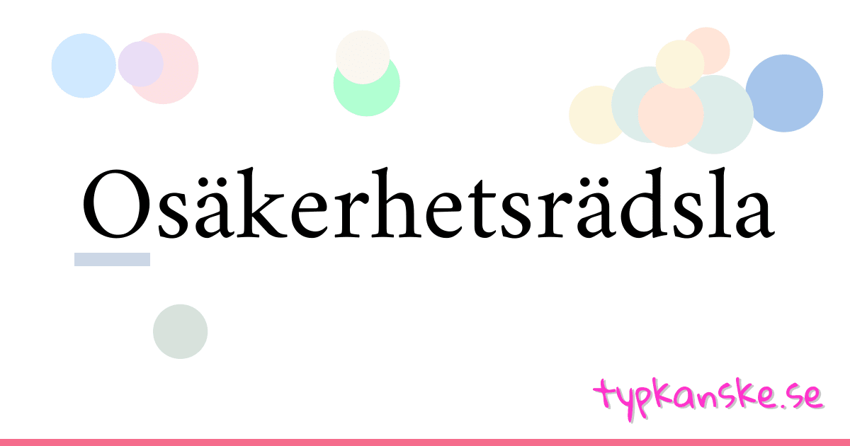 Osäkerhetsrädsla synonymer korsord betyder förklaring och användning