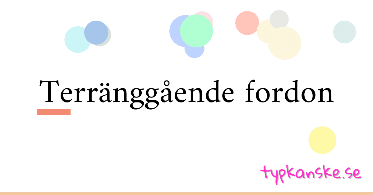 Terränggående fordon synonymer korsord betyder förklaring och användning